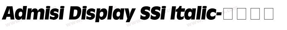 Admisi Display SSi Italic字体转换